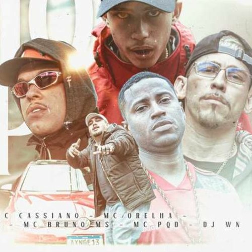 MCS PQD - CASSIANO- BRUNO MS- ORELHA -KING- DJ WN -MVRECORDS RJ SP