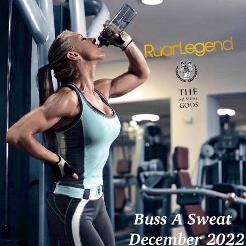 Buss A Sweat December 2022 #MixTapeMonday Week 198 (PART 4)