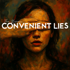 Convenient Lies