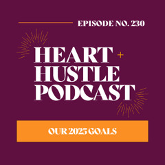 #230 - Our 2025 Goals