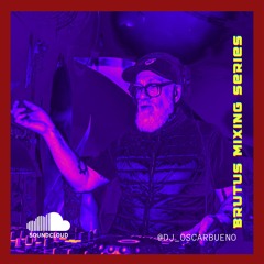 DJ OSCAR BUENO - BRUTUS 07/06/25