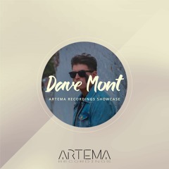 Dave Mont - Artema Recordings Showcase #005