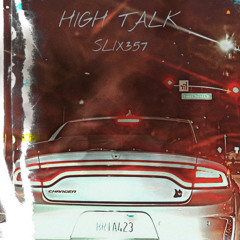SLIX357 - HIGH TALK (UNRELEASED)