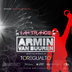 I Am Trance, Tribute to Armin Van Buuren - 100 (Selected & Mixed By Toregualto)
