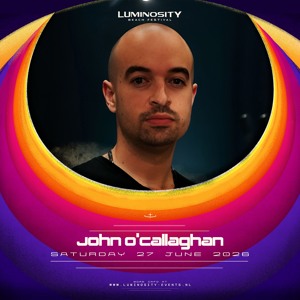John O'Callaghan @ Luminosity Beach Festival 2026