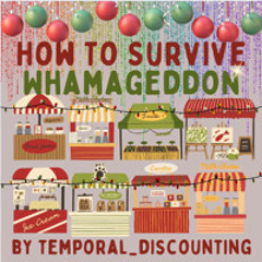 How to Survive Whamageddon