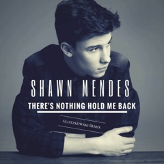 Shawn Mendes - “There’s Nothing Holding Me Back” (SI Remix)