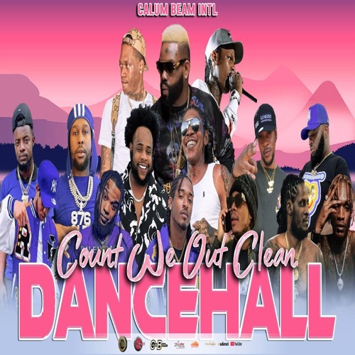 2024 Dancehall Mix Clean Dancehall Mix Clean 2024 / Count we out / Demarco,
