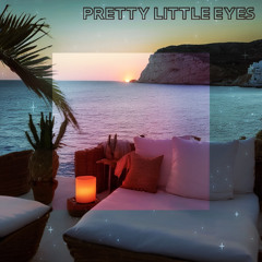 Pretty Little Eyes