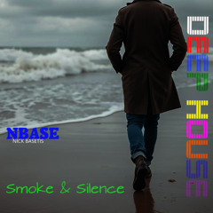Smoke & Silence