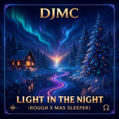 Light in the night (Rough X-mas sleeper)