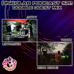 Diskolab Podcast #20 (Akti-v Lizto & Toinou Disko Circus)