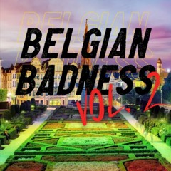 BELGIAN BADNESS VOL. 2