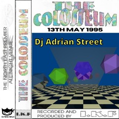 The Colosseum 13-05-1995 DJ Adrian Street