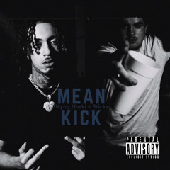 Kyng Noski x Stickz - Mean Kick (Official Audio)