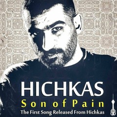 Hichkas - Son Of Pain