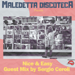 "NICE & EASY" GUEST MIX by SERGIO CEROLI