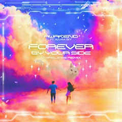 AWAKEND - Forever By Your Side Feat. Azuria Sky (Lyfeless Remix)
