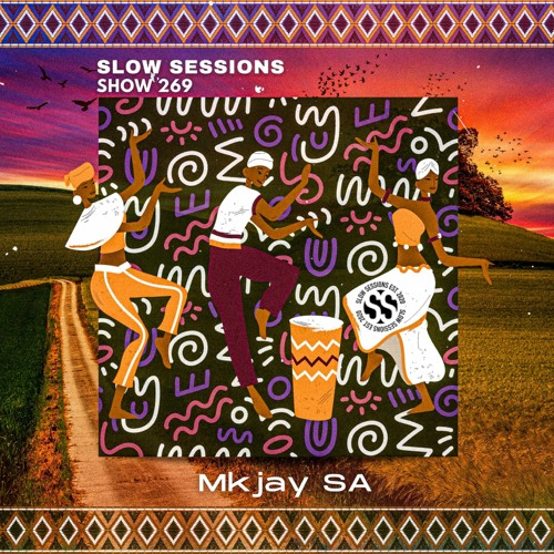 Slow Sessions 269 Mixed By Mk Jay (ZA)