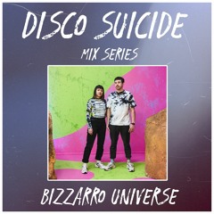 Disco Suicide Mix Series 030 - Bizzarro Universe