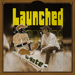 Launched