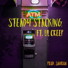 $teady $tacking! ft. LiL Creep (Prod.SAURON)