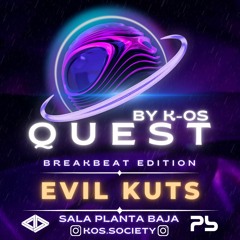 EVIL KUTS @QUEST BY K-OS SOCIEY