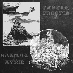 Gazmat - Castle Creepin feat. Avril (Prod.waytoolost)