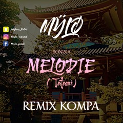MŸLØ "Mélodie (Tatami)" by Ronisia Remix Kompa