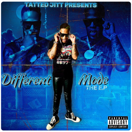 Tatted Jitt - No Cap (Different Mode E.P)