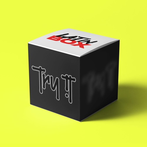 Stream TRY IT | Listen to TRY IT - LATIN BOX 📦 playlist online for free on  SoundCloud