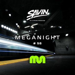Savin - MegaNight #58