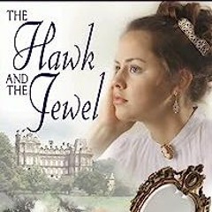 [E-reader+ The Hawk and the Jewel ,Kensington Chronicles Book 1 by Lori Wick