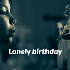 Lonely Birthday