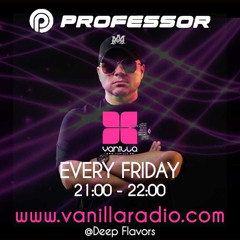Organnic Vanilla Flavors Episode 123 w/ Professor (RO)