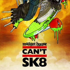 Can't SK8