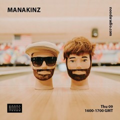 Manakinz Noods Radio Mix - 09/04/2020