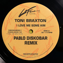 Toni Braxton - I Love Me Some Him (Pablo Diskobar Remix)