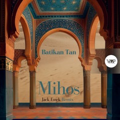 𝐏𝐑𝐄𝐌𝐈𝐄𝐑𝐄: Batikan Tan - Mihos (Jack Essek Remix) [Camel VIP Records]