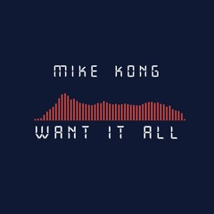Want It All