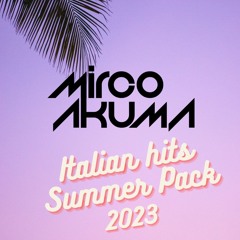 MIRCO AKUMA - ITALIAN HITS SUMMER PACK 2023 (PITCHED DOWN) FREE DOWNLOAD *SUPPORTED BY NERVO*