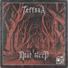 Jeffsua - Don't Sleep