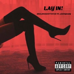 LAY IN! ft JervyBaby (prod. eddyrivers)