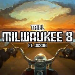 TR1LL X AASON PERRY -Milwaukee 8