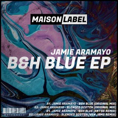 PREMIERE: Jamie Aramayo - B&H Blue (Antss Remix)