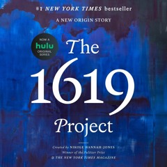 [PDF READ ONLINE] The 1619 Project: A New Origin Story