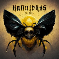 HanniBaSs - Be Evil [UNS.R]