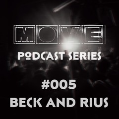 Move Podcast Series #005 Beck and Rius