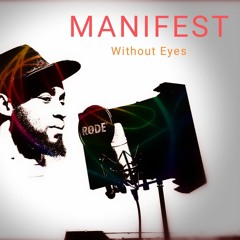 Without Eyes - Manifest (Original Mix) Free Download