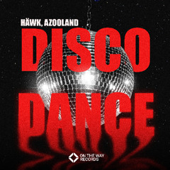 HÄWK, Azooland - Disco Dance